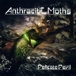 Anthracitic Moths - Delicate Devil (2011)