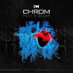 Chrom - Peak & Decay (2016) [2CD]