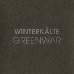 Winterkälte - Greenwar (2001) [EP]