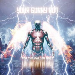 Your Bunny Rot - For The Fallen Ones (2014)