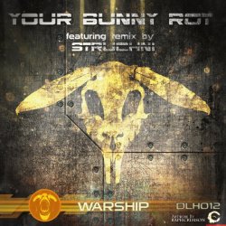 Your Bunny Rot - Warship (2012) [EP]