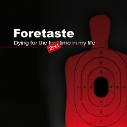 Foretaste - Dying For The Second Time In My Life (2013) [EP]