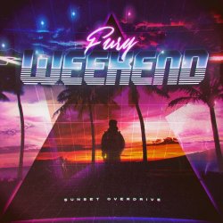 Fury Weekend - Sunset Overdrive (2017) [EP]
