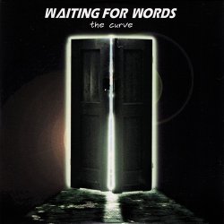 Waiting For Words - The Curve (2009) [EP]