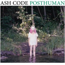 Ash Code - Posthuman (2016)