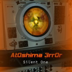At0shima 3rr0r - Silent One (2014) [EP]