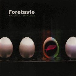 Foretaste - Beautiful Creatures (2005)