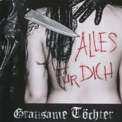 Grausame Töchter - Alles Für Dich (2012)
