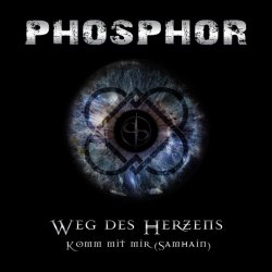 Phosphor - Weg Des Herzens (2015) [EP]