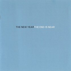 The New Year - The End Is Near (2004)