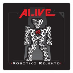Robotiko Rejekto - Alive (2017) [Single]