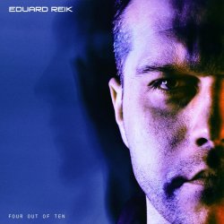 Eduard Reik - Four Out Of Ten (2016) [EP]