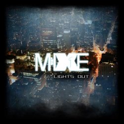 MiXE1 - Lights Out (2013) [EP]