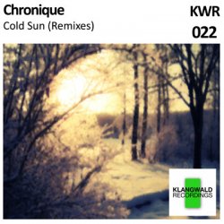 Chronique - Cold Sun (Remixes) (2014) [EP]
