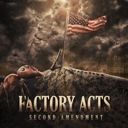 Factory Acts - Second Amendment (2017) [EP]