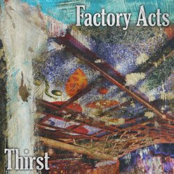 Factory Acts - Thirst (2014) [EP]