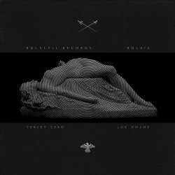 Verset Zero - Lux Chaos (2015) [EP]