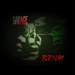 Braun - Garage (2016) [EP]