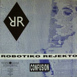Robotiko Rejekto - Confusion (1989) [Single Vinyl]