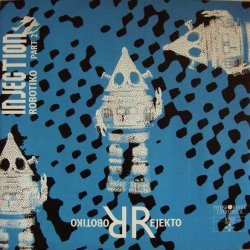 Robotiko Rejekto - Injection Robotiko (1990) [Single]
