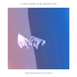 Yumi Zouma - It Feels Good To Be Around You (2014) [Single]