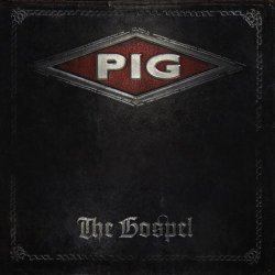 PIG - The Gospel (2016)