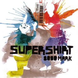 Supershirt - 8000 Mark (2009)