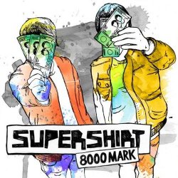 Supershirt - 8000 Mark (Remixes) (2009) [Single]