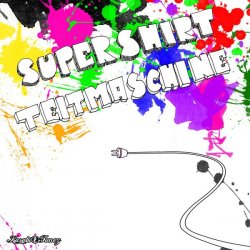 Supershirt - Teitmaschine (2007) [Single]