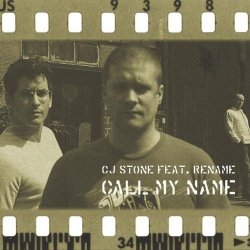 CJ Stone feat. Rename - Call My Name (2005) [Single]