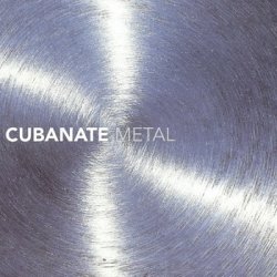 Cubanate - Metal (1994) [Single]