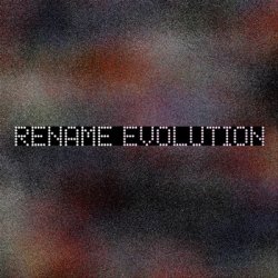 Rename - Evolution (2011)