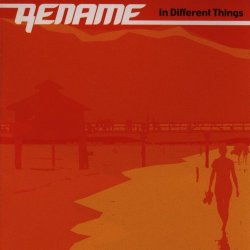 Rename - In Different Things (2005) [Single]