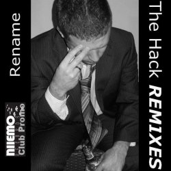 Rename - The Hack (Remixes) (2009) [Single]