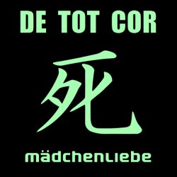 De Tot Cor - Mädchenliebe (2011) [Single]