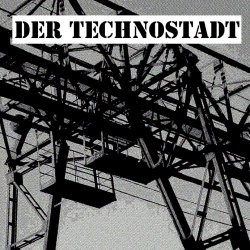 Der Technostadt - Der Technostadt (2016)