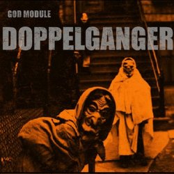 God Module - Doppelganger (2012) [Single]