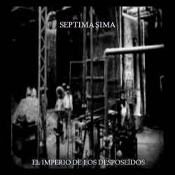 Septima Sima - El Imperio De Los Desposeidos (2010)