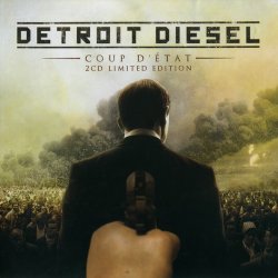 Detroit Diesel - Coup D’Etat (2012) [2CD Limited Edition]