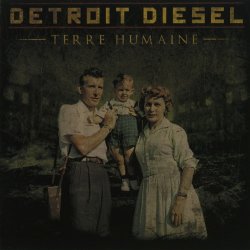 Detroit Diesel - Terre Humaine (2010)
