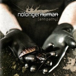 Nolongerhuman - Antipathy (2009)