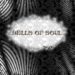 Bells Of Soul - Bells Of Soul (2005)