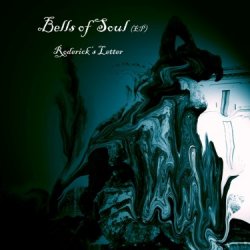 Bells Of Soul - Roderick's Letter (2015) [EP]