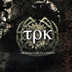 Total Pain Kollapz - Abandoned By Christ (2012)