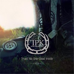 Total Pain Kollapz - Trust No One / Dead Inside (2013) [EP]
