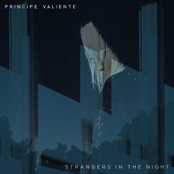 Principe Valiente - Strangers In The Night (2017) [Single]