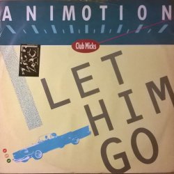 Animotion - Let Him Go (1985) [EP]