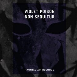 Violet Poison - Non Sequitur (2014)