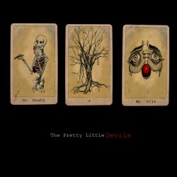 Dr. Death + Mr. Vile - The Pretty Little Devils (2015)