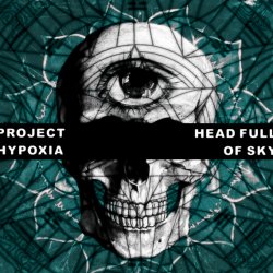Project Hypoxia - Head Full Of Sky (2014) [EP]